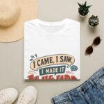 Awkward Moment T-Shirt — "I Came, I Saw, I Made It Awkward" Funny Graphic Tee