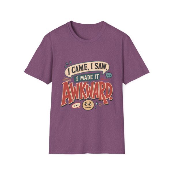 Awkward Moment T-Shirt — "I Came, I Saw, I Made It Awkward" Funny Graphic Tee