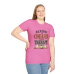 Reading Is Cheaper Than Therapy T-Shirt