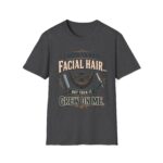 Funny I Used to Hate Facial Hair — It Grew on Me' T-Shirt