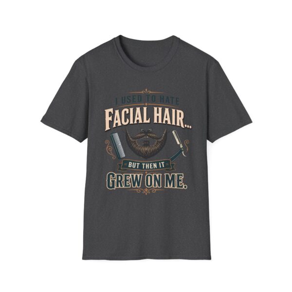 Funny I Used to Hate Facial Hair — It Grew on Me' T-Shirt
