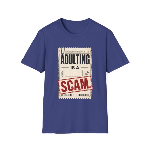 Adulting Is A Scam T-Shirt