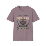 Funny I Used to Hate Facial Hair — It Grew on Me' T-Shirt
