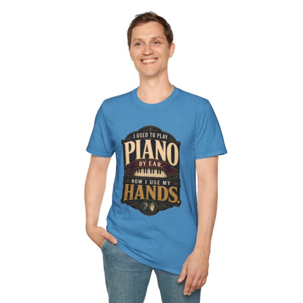 Piano Humor T-Shirt — "I Used to Play Piano by Ear, Now I Use My Hands"