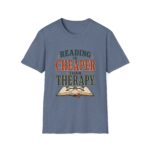 Reading Is Cheaper Than Therapy T-Shirt