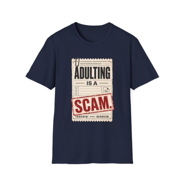 Adulting Is A Scam T-Shirt