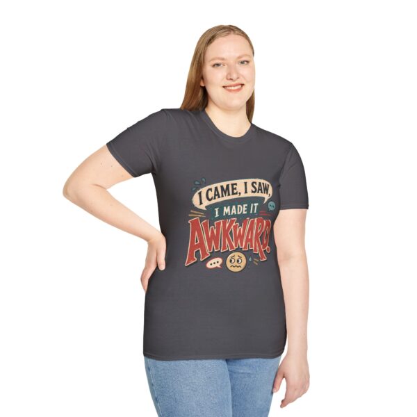 Awkward Moment T-Shirt — "I Came, I Saw, I Made It Awkward" Funny Graphic Tee