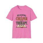 Reading Is Cheaper Than Therapy T-Shirt