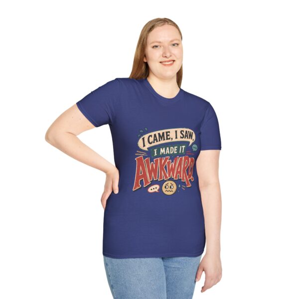 Awkward Moment T-Shirt — "I Came, I Saw, I Made It Awkward" Funny Graphic Tee