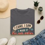 Awkward Moment T-Shirt — "I Came, I Saw, I Made It Awkward" Funny Graphic Tee
