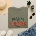 Reading Is Cheaper Than Therapy T-Shirt