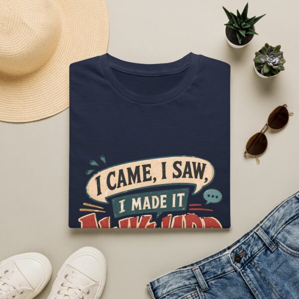 Awkward Moment T-Shirt — "I Came, I Saw, I Made It Awkward" Funny Graphic Tee