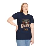 I’m Not Ignoring You, I’m Reading T-Shirt — Book Lover Tee