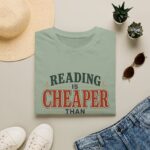 Reading Is Cheaper Than Therapy T-Shirt