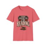 I’m Not Ignoring You, I’m Reading T-Shirt — Book Lover Tee
