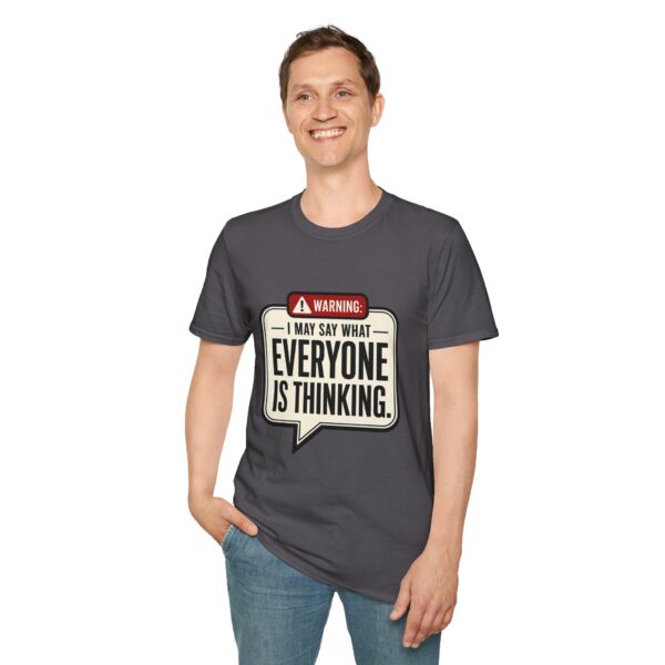 Warning: I May Say What Everyone Is Thinking Graphic T-Shirt
