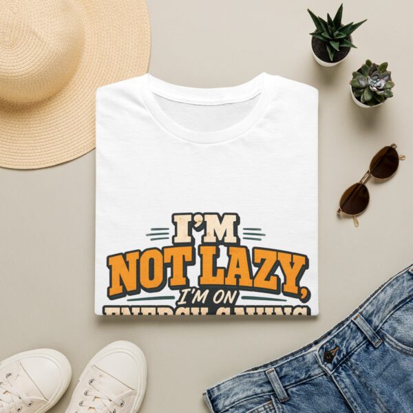 I'm Not Lazy — Energy-Saving Mode T-Shirt