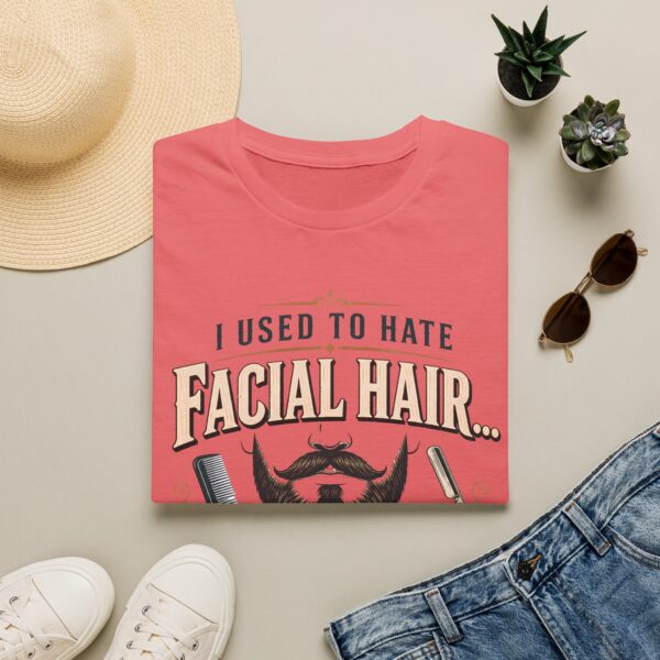 Funny I Used to Hate Facial Hair — It Grew on Me' T-Shirt