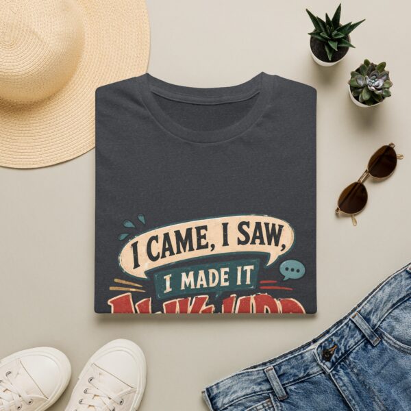 Awkward Moment T-Shirt — "I Came, I Saw, I Made It Awkward" Funny Graphic Tee