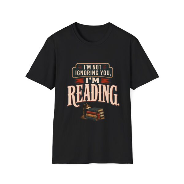 I’m Not Ignoring You, I’m Reading T-Shirt — Book Lover Tee