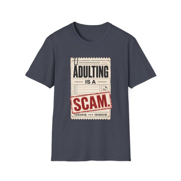 Adulting Is A Scam T-Shirt
