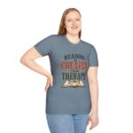 Reading Is Cheaper Than Therapy T-Shirt