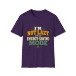 I'm Not Lazy — Energy-Saving Mode T-Shirt