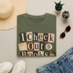 Book Lover T-Shirt — "I Check Out Books & Cold Cases" Graphic Tee