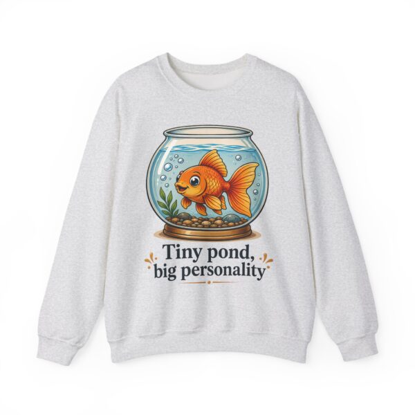 Tiny Pond, Big Personality Goldfish Crewneck Sweatshirt