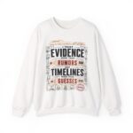 Evidence Over Rumors Crewneck Sweatshirt — “I Trust Evidence More Than Rumors and Timelines”