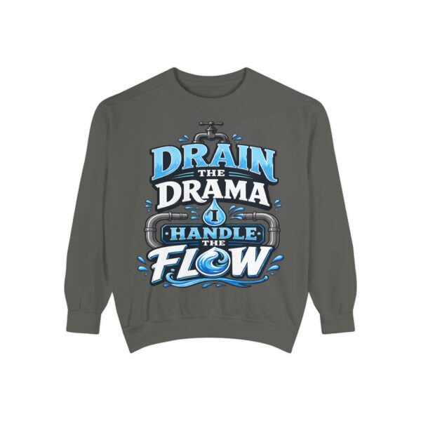 Drain the Drama Handle the Flow Sweatshirt