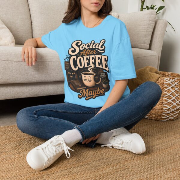 Social After Coffee T-Shirt — Funny Coffee Lover Tee (Maybe)