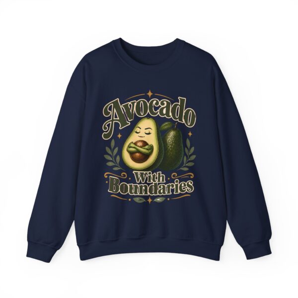 Avocado With Boundaries Crewneck Sweatshirt — Funny Avocado Graphic Pullover