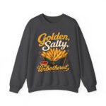 French Fry Crewneck Sweatshirt — "Golden, Salty, Unbothered" Graphic