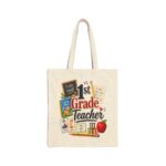 1st Grade Teacher Canvas Tote Bag — Cute School Supplies Teacher Appreciation Gift