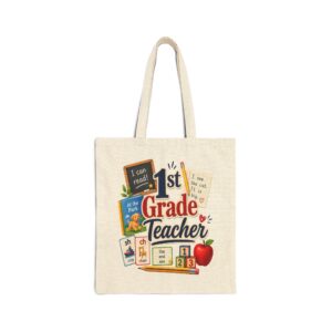 1st Grade Teacher Canvas Tote Bag — Cute School Supplies Teacher Appreciation Gift