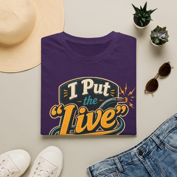 Live Wire T-Shirt — Funny Electrician 'I Put the "Live" in Live Wire' Tee