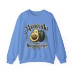 Avocado With Boundaries Crewneck Sweatshirt — Funny Avocado Graphic Pullover
