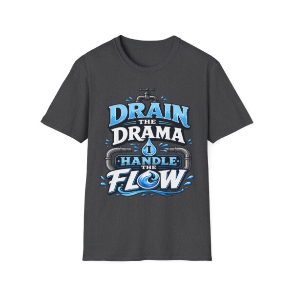 Drain the Drama T‑Shirt — Funny Motivational Graphic Tee ("Drain the Drama, Handle the Flow")