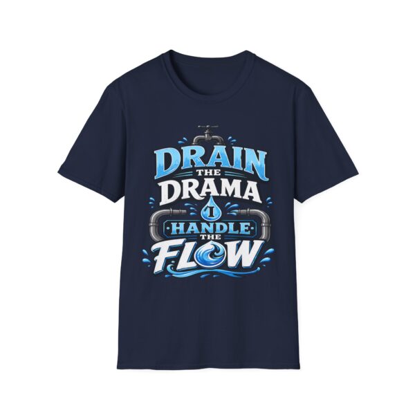 Drain the Drama T‑Shirt — Funny Motivational Graphic Tee ("Drain the Drama, Handle the Flow")