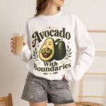 Avocado With Boundaries Crewneck Sweatshirt — Funny Avocado Graphic Pullover
