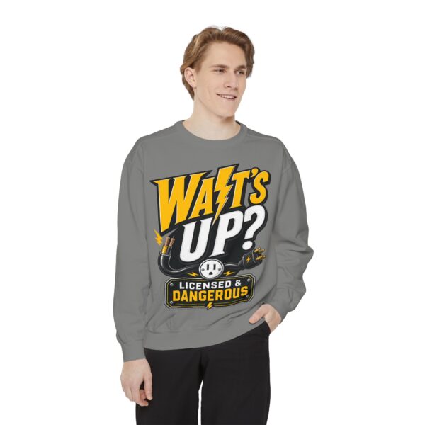 Licensed & Dangerous "Watts Up?" Sweatshirt