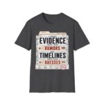 True Crime T-Shirt — "I Trust Evidence More Than Rumors"