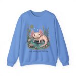 Axolotl Crewneck Sweatshirt — Cute, Weird & Thriving Graphic