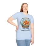 Goldfish Bowl T-Shirt — "Tiny Pond, Big Personality" Cute Fish Graphic Tee