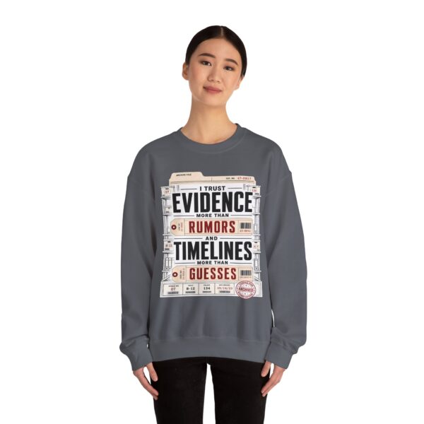 Evidence Over Rumors Crewneck Sweatshirt — “I Trust Evidence More Than Rumors and Timelines”