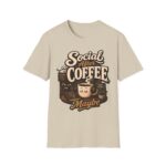 Social After Coffee T-Shirt — Funny Coffee Lover Tee (Maybe)