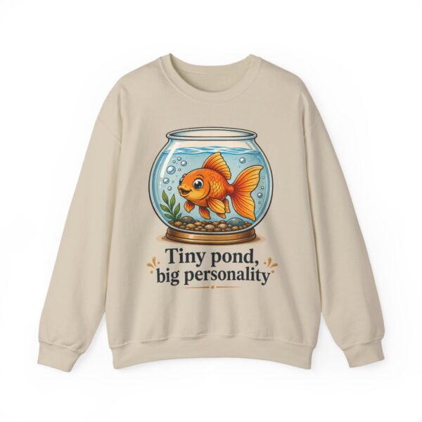 Tiny Pond, Big Personality Goldfish Crewneck Sweatshirt