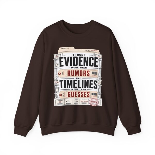 Evidence Over Rumors Crewneck Sweatshirt — “I Trust Evidence More Than Rumors and Timelines”