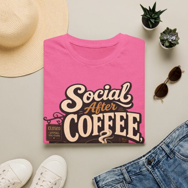 Social After Coffee T-Shirt — Funny Coffee Lover Tee (Maybe)